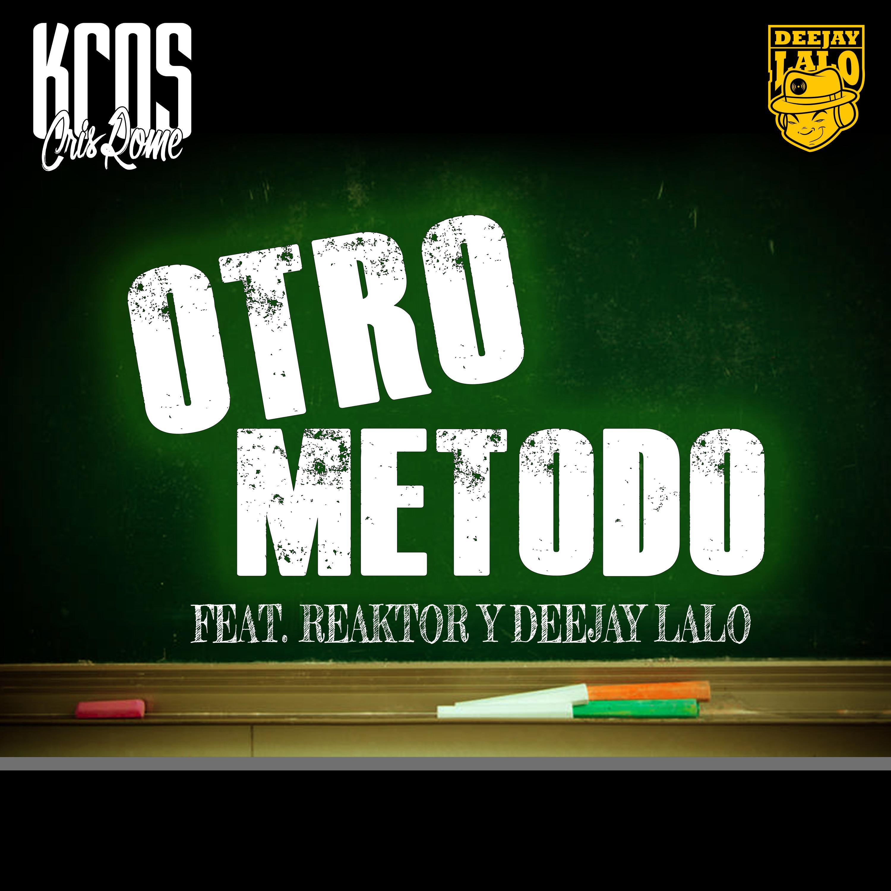 Otro método (feat. Reaktor & Deejay Lalo)
