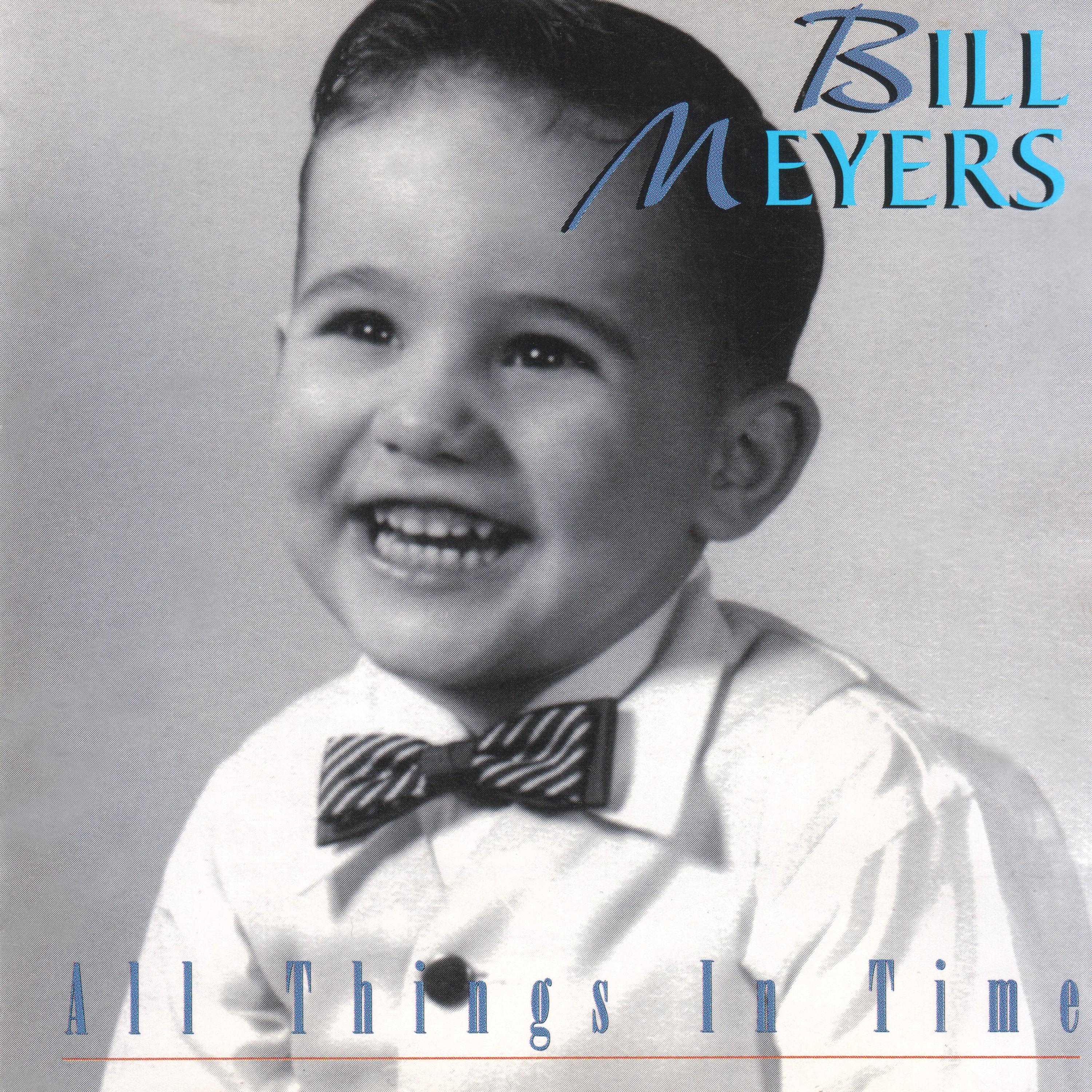 Bill Meyers - Changing Times