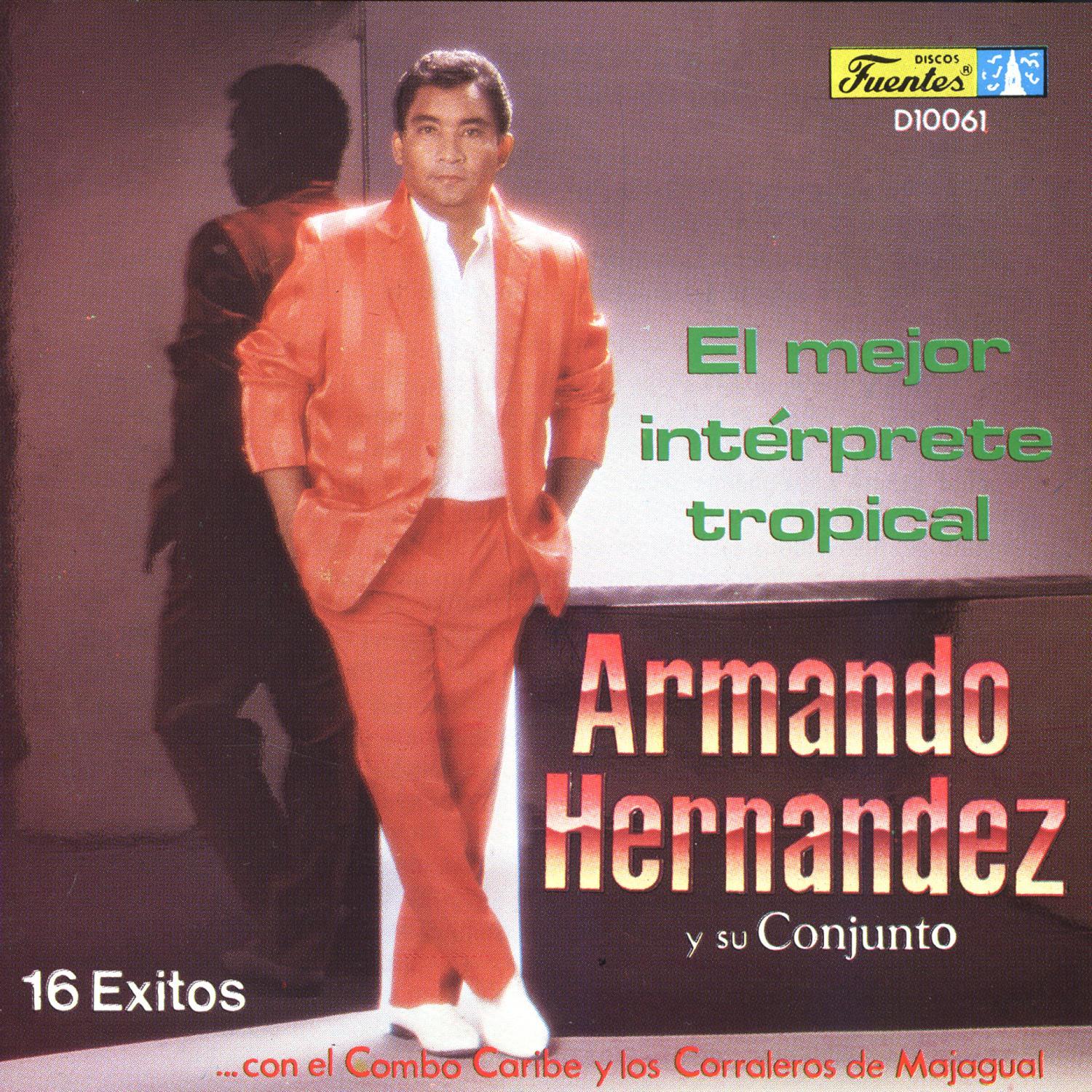 El Mejor Intérprete Tropical - 16 Exitos