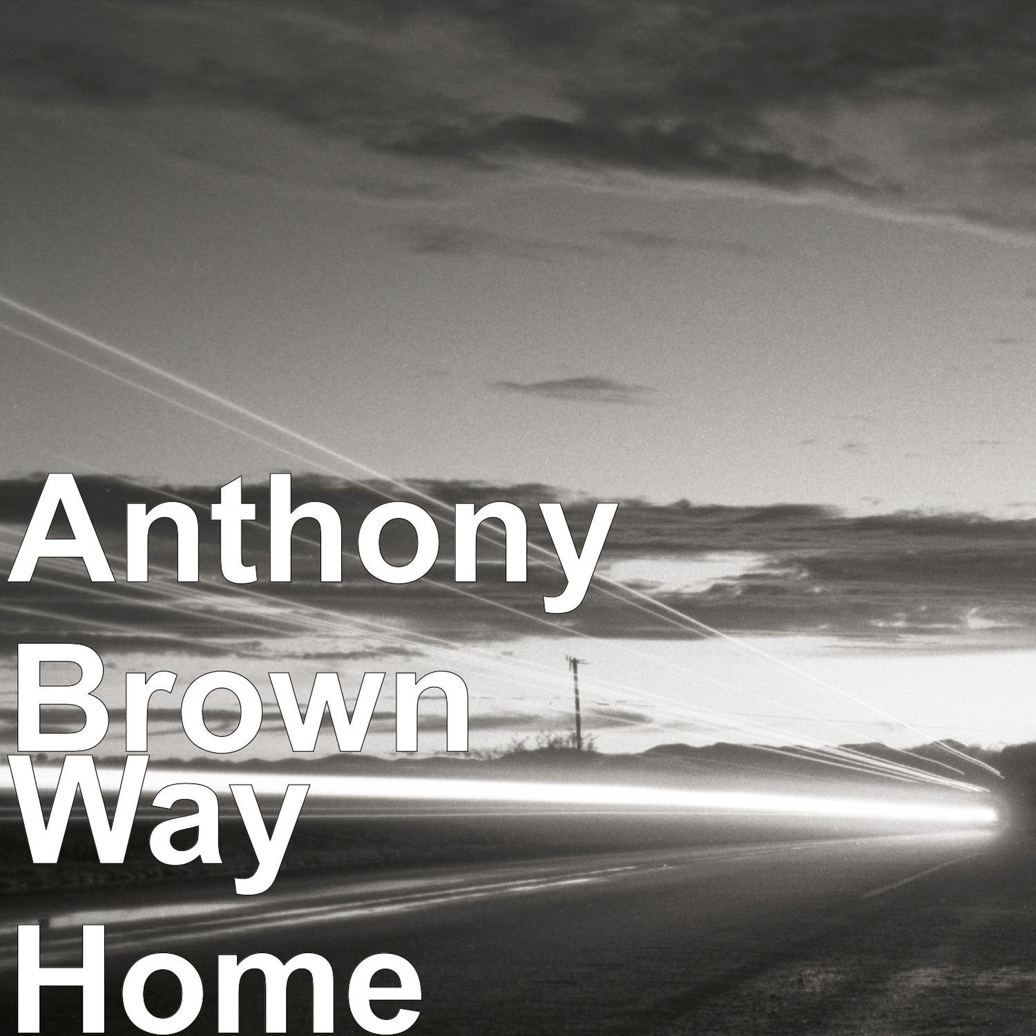 Anthony Brown - Homesick