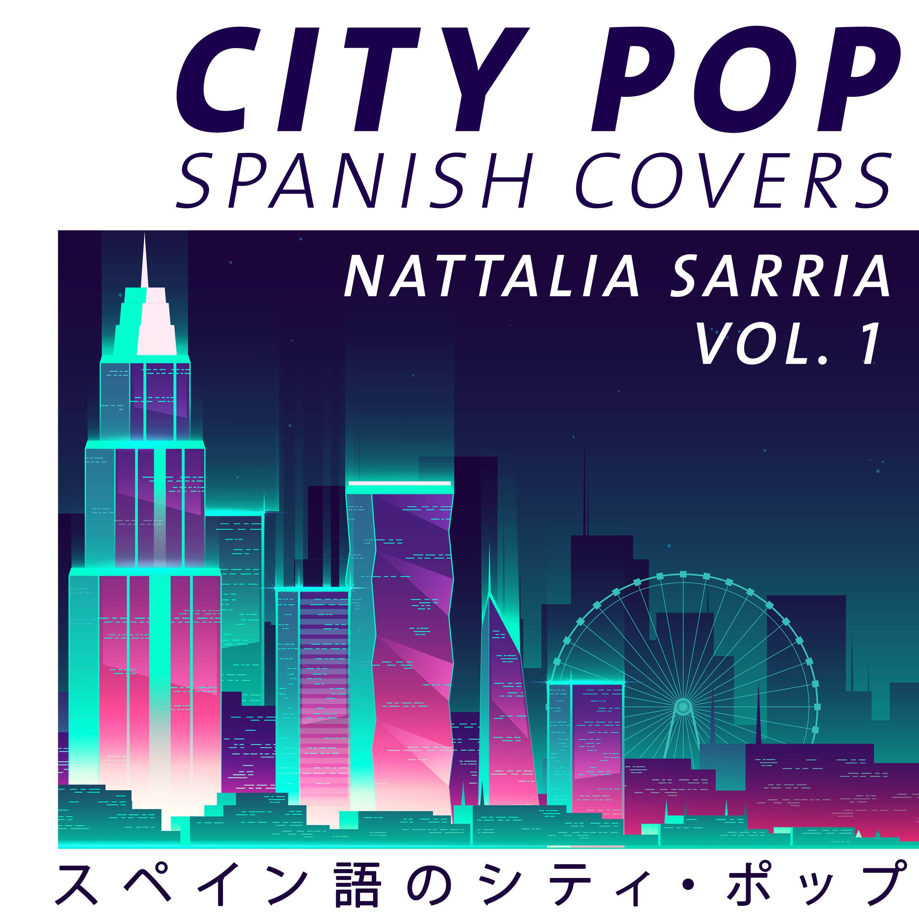 City Pop Spanish Covers, Vol. 1专辑