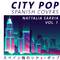 City Pop Spanish Covers, Vol. 1专辑