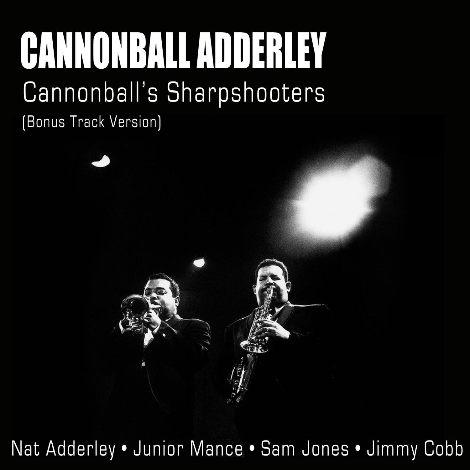Cannonball's Sharpshooters (Bonus Track Version)