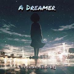 A Dreamer（Reboot）