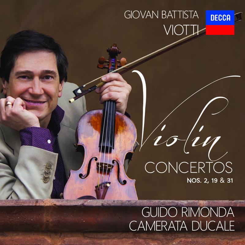 Viotti: Violin Concertos Nos. 19, 31 And 2