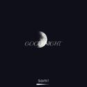 GOOD.NIGHT 【FREE】专辑