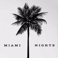 Miami Nights