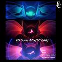 DJ Sona Mix（EC Edit）专辑