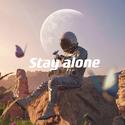 stay alone