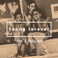 Young Forever(feat.满舒克）