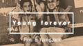 Young Forever(feat.满舒克）专辑