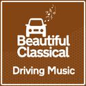 Beautiful Classical Driving Music专辑