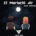 El Mariachi Air (Dont Mashup)