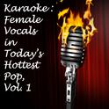 Karaoke: Female Vocals in Today's Hottest Pop, Vol. 1专辑