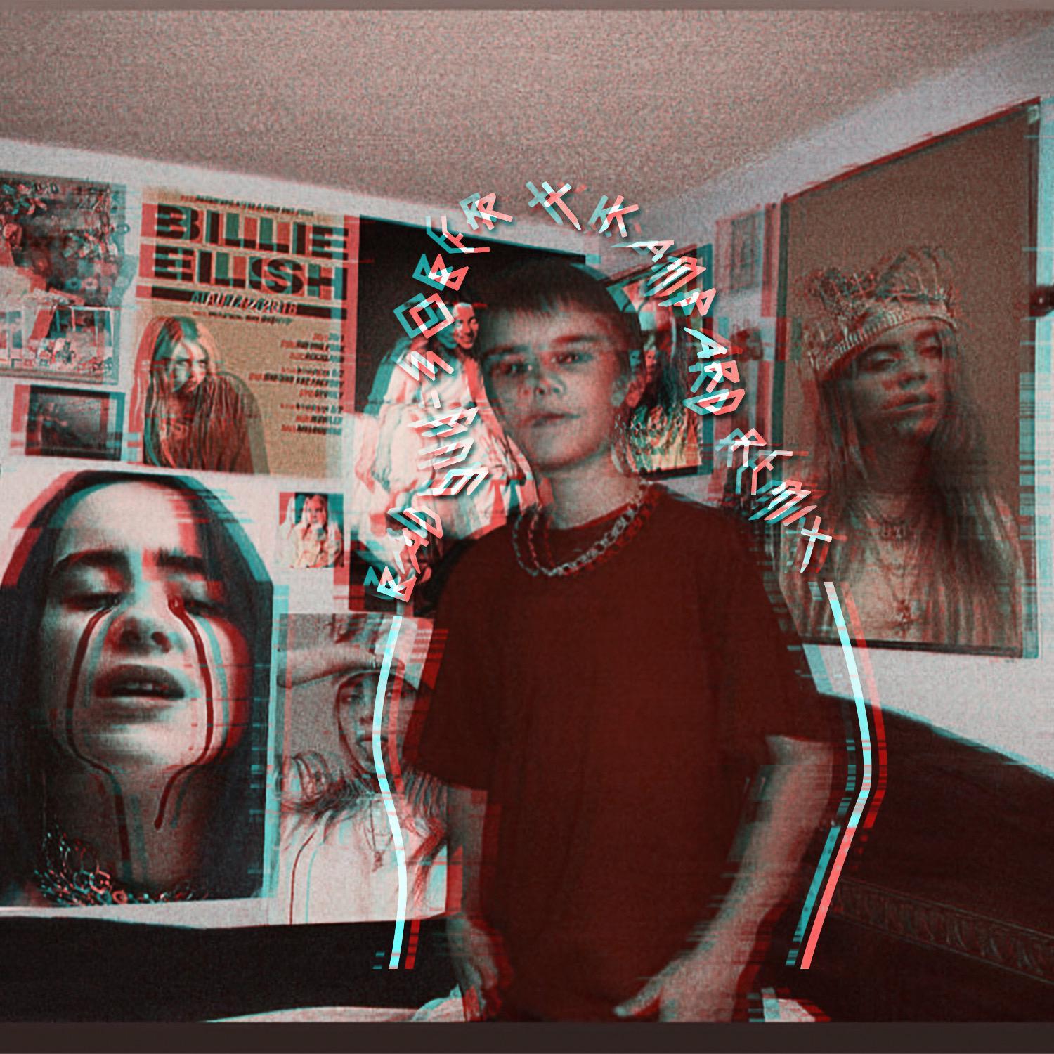 Billie Eilish-bad guy（SOBER / Kampard remix）