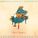 Munich Symphony Orchestra Performs Highlights of Johann Strauss II专辑