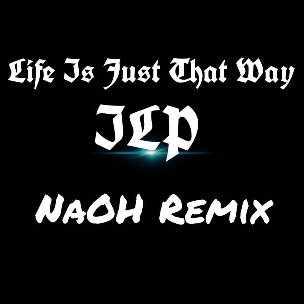 Life Is Just That Way (NaOH Remix)专辑