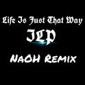Life Is Just That Way (NaOH Remix)专辑