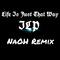 Life Is Just That Way (NaOH Remix)专辑