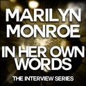 Marilyn Monroe - In Her Own Words专辑