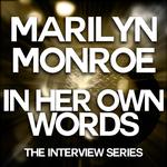 Marilyn Monroe - In Her Own Words专辑