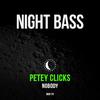 Petey Clicks - Nobody