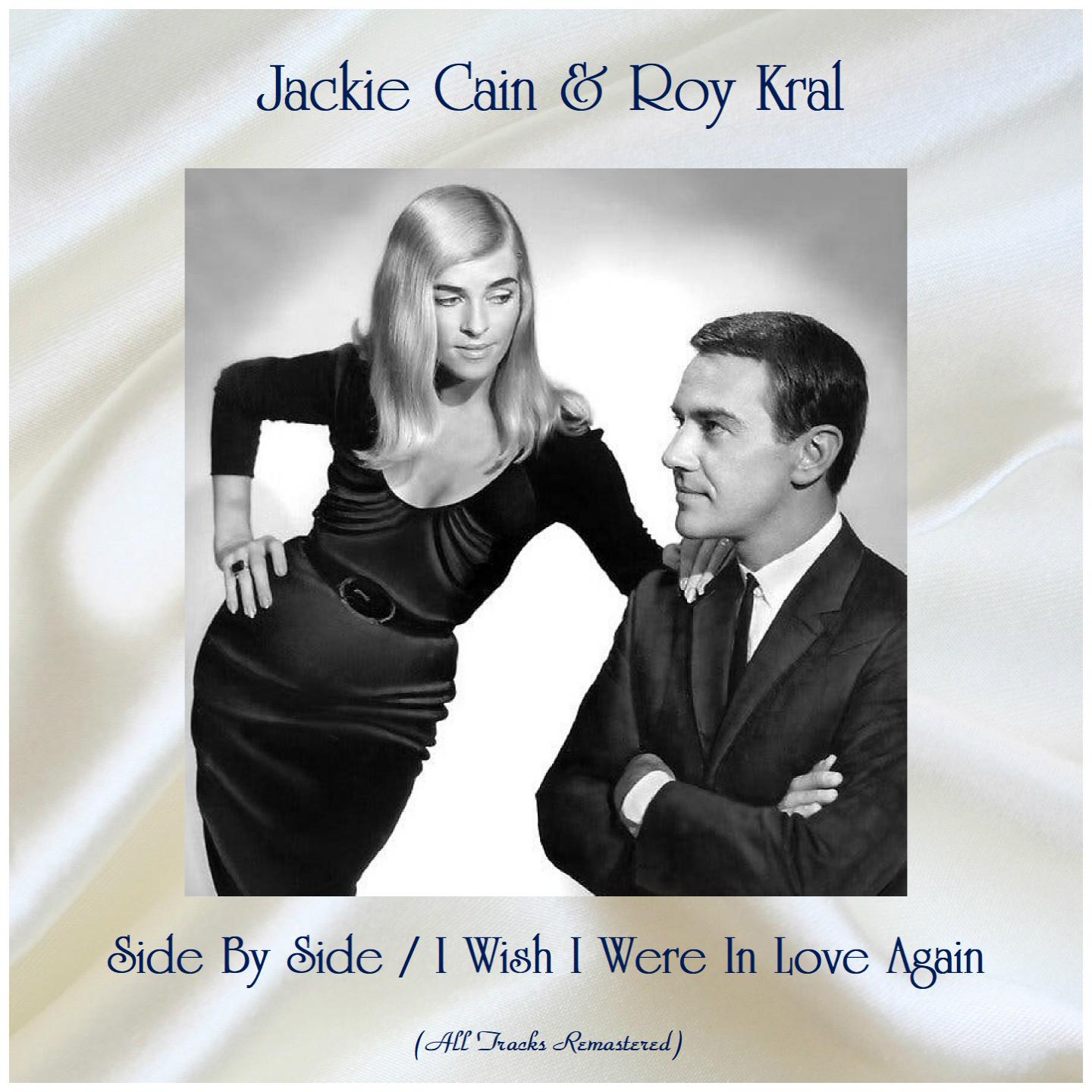 Side By Side / I Wish I Were In Love Again (All Tracks Remastered)
