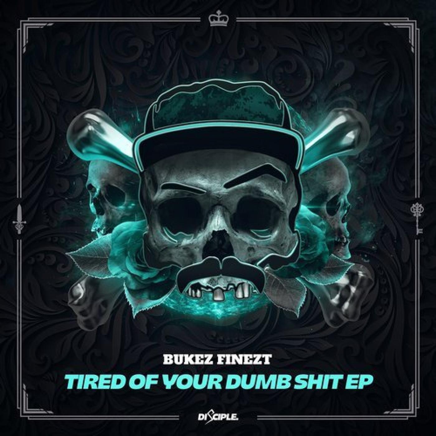 Tired of Your Dumb **** EP