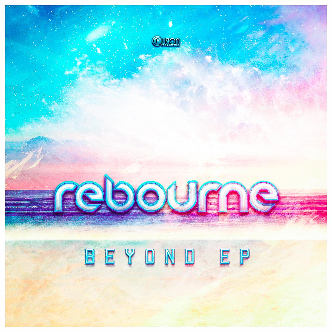 Rebourne - Beyond (Original Edit)