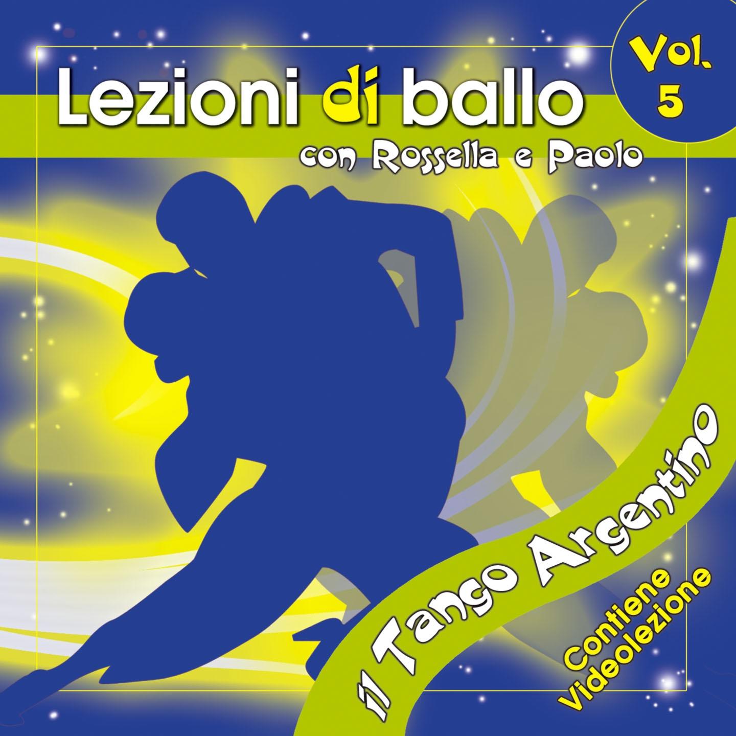 Lezioni di ballo vol.5 Il tango argentino