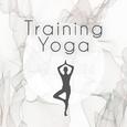 Training Yoga – Deep Meditation, Zen Spirit, Yoga Soul, Calm Down, Inner Balance, Relax