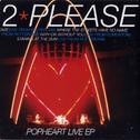 Please: PopHeart Live EP专辑