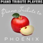Piano Tribute to Phoenix专辑