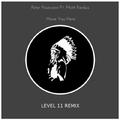 Have You Here (LEVEL 11 Remix)