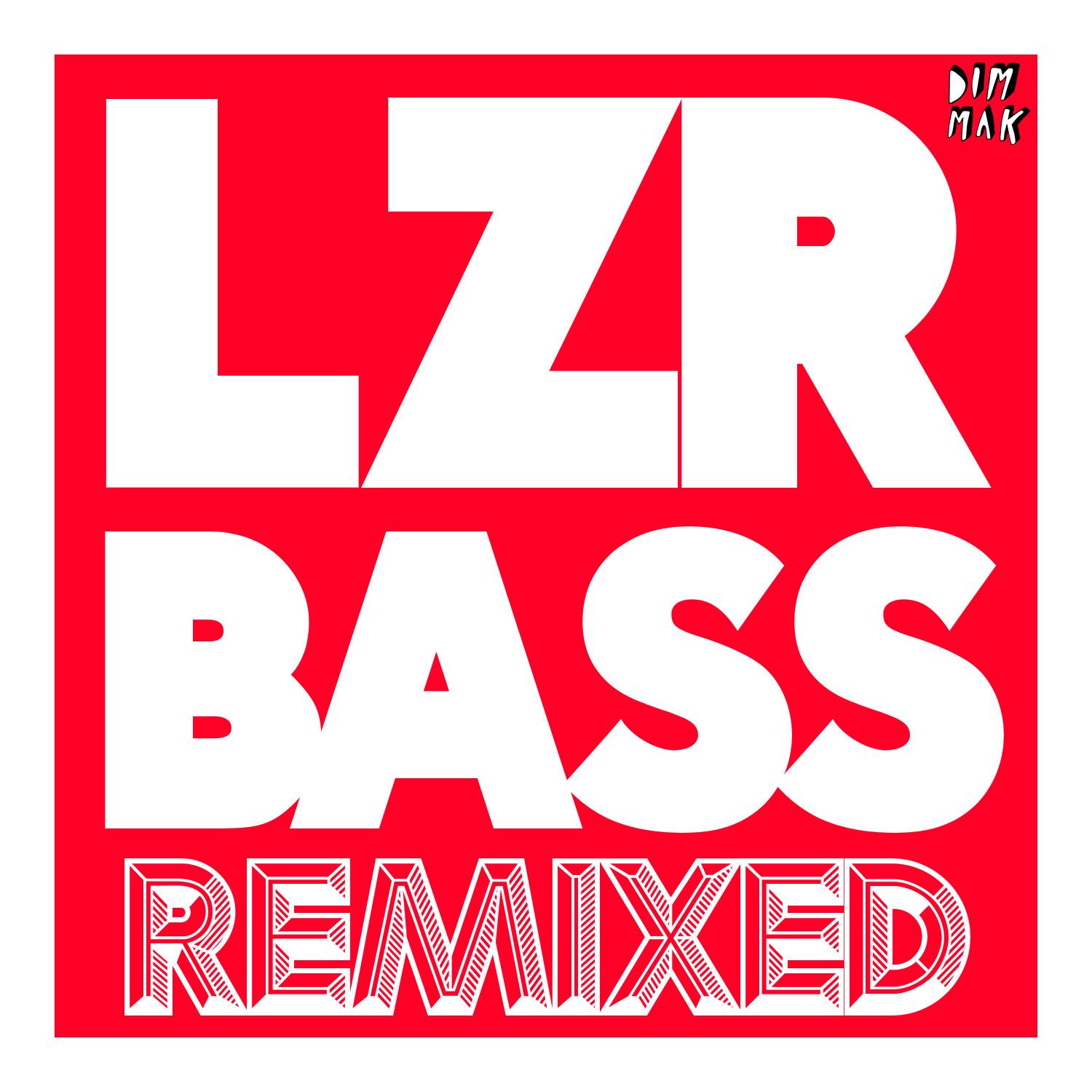 LZR BASS (Glow Team Remix)