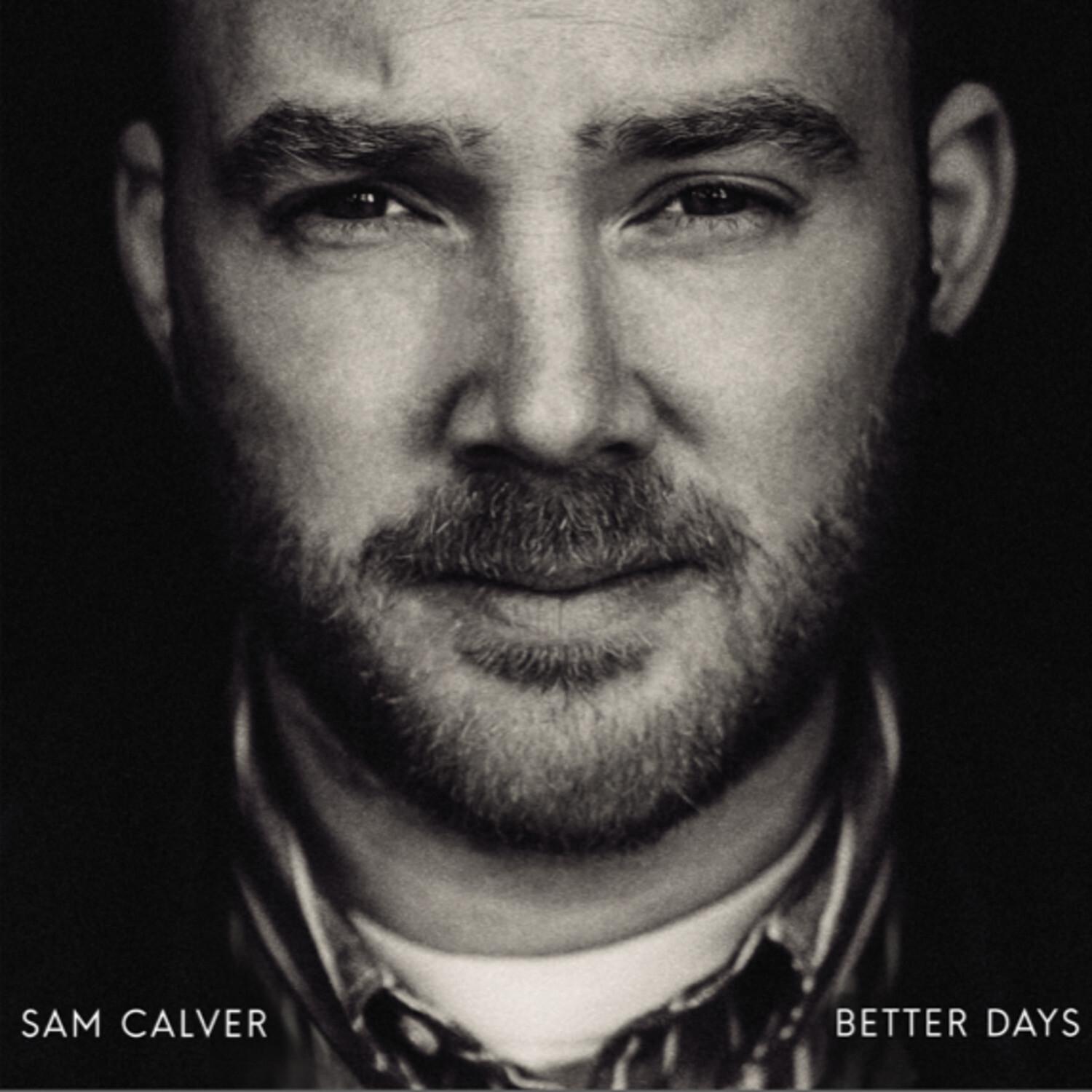 Sam Calver - Better Days