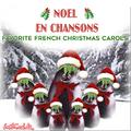 Noel en Chansons: Favorite French Christmas Carols