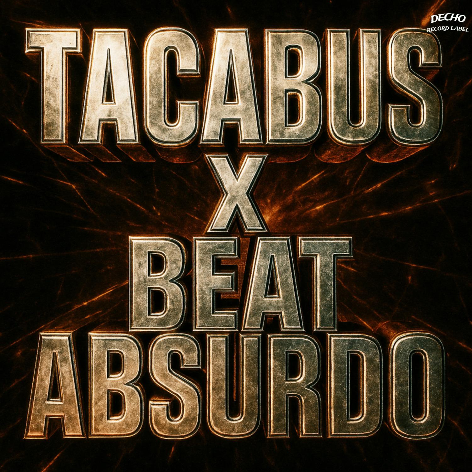 Tacabus X Beat Absurdo (Ultra Slowed)
