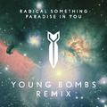 Paradise In You (Young Bombs Remix)