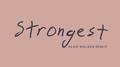 Strongest (Alan Walker Remix)专辑