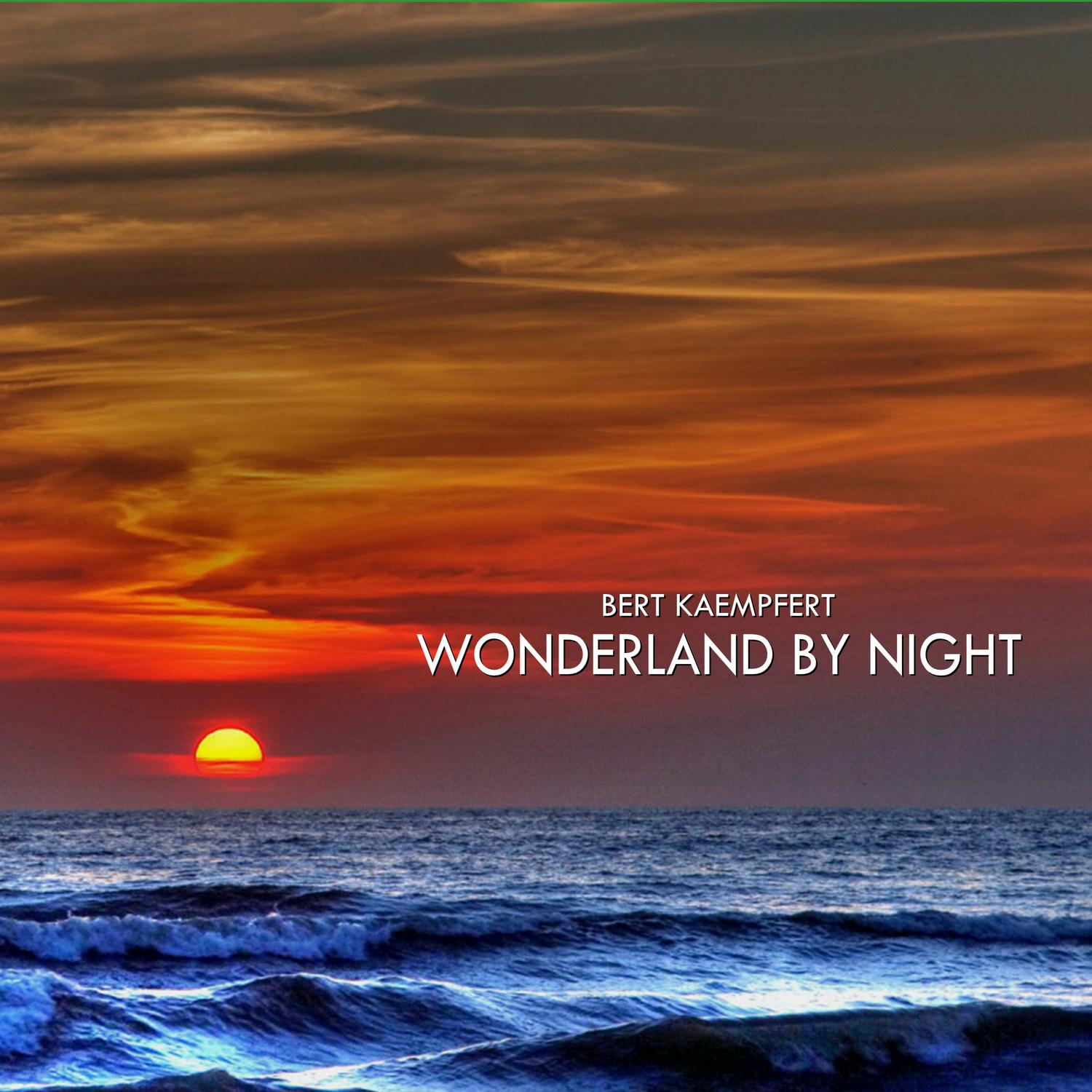 Bert Kaempfert Wonderland By Night