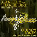 Iconic Jazz: Stan Getz & Charlie Bird - Jazz Samba / Quincy Jones - Big Band Bossa Nova