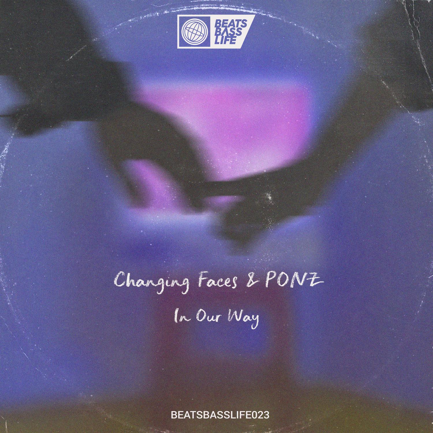 Changing Faces - In Our Way
