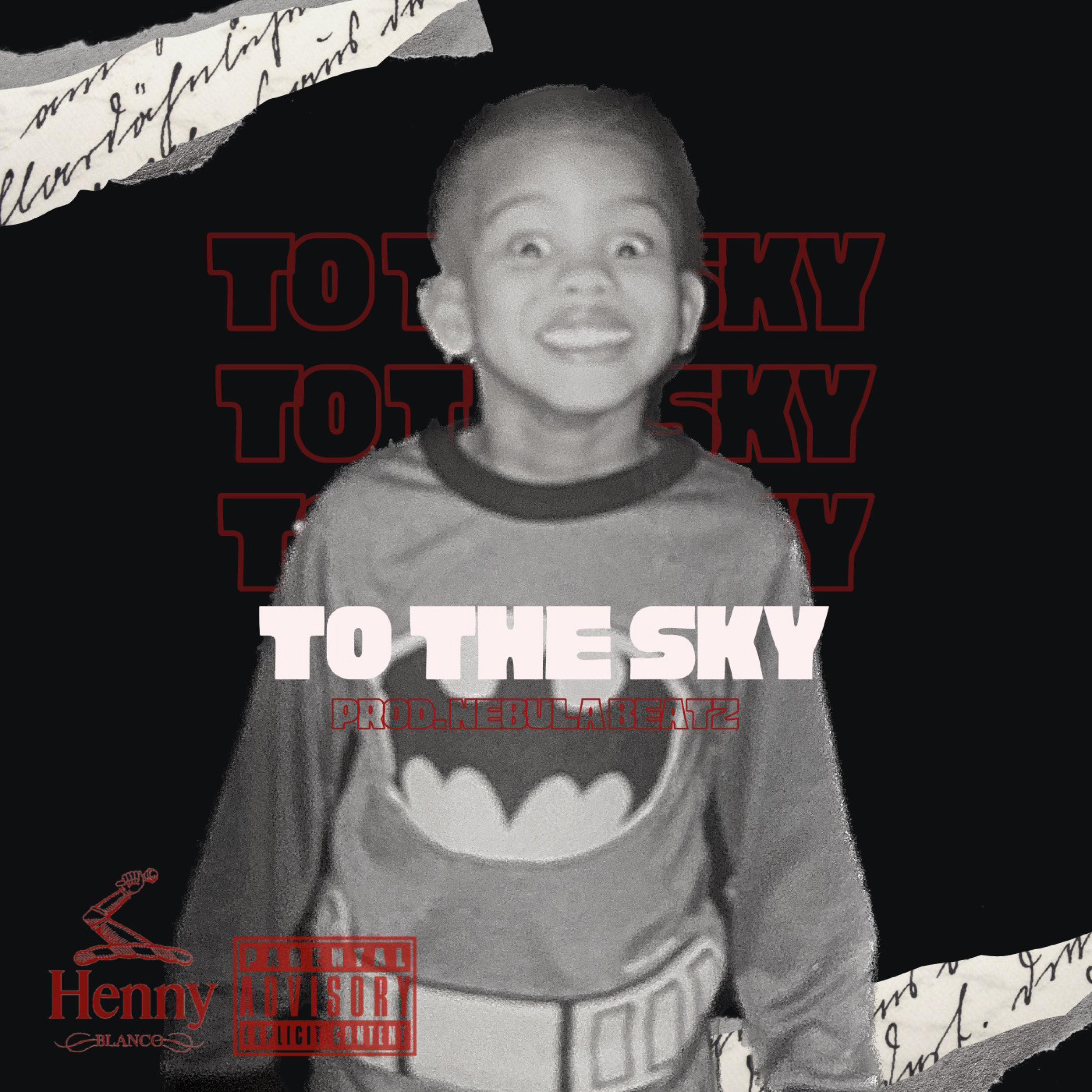 Henny Blanco - To The Sky