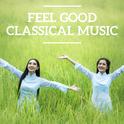 Feel Good Classical Music专辑