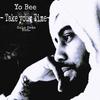 Yo Bee - Take Your Time