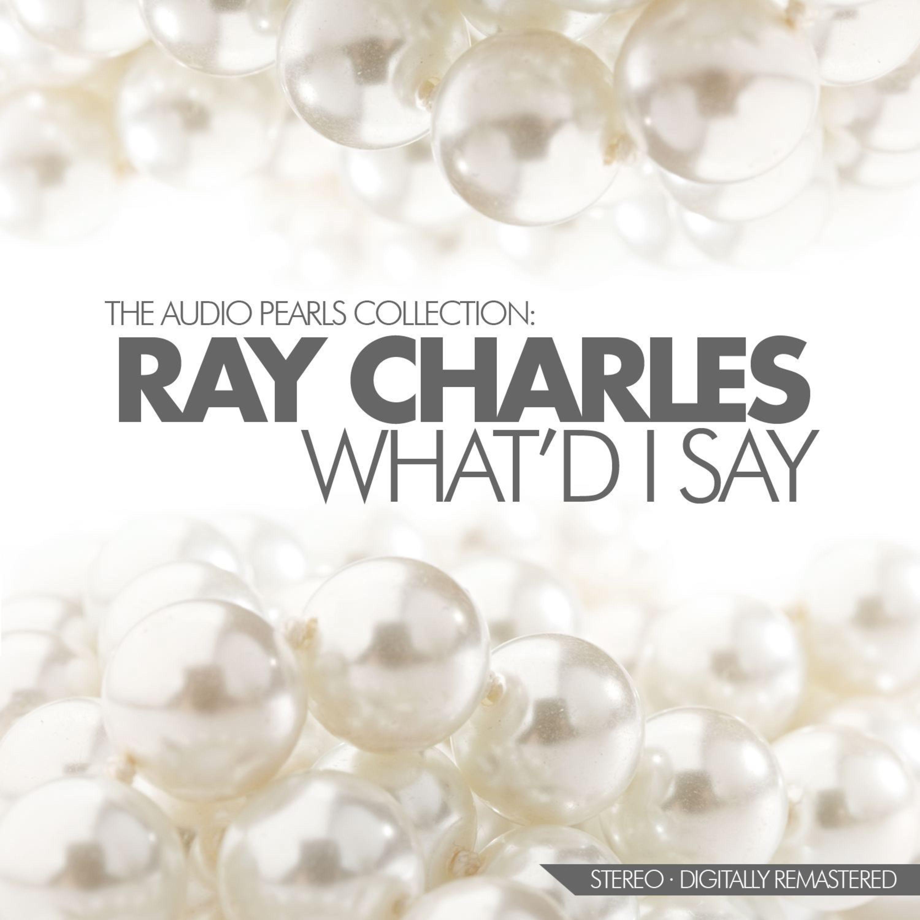 What'd I Say (The Audio Pearls Collection)专辑