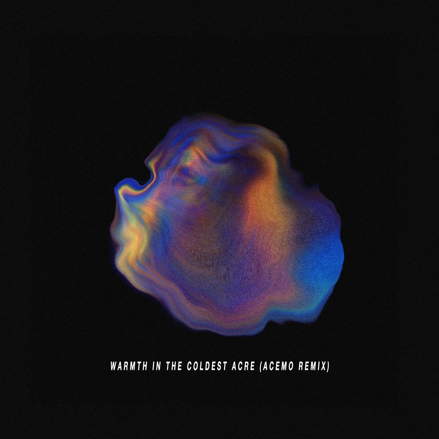 warmth in the coldest acre (acemo remix)