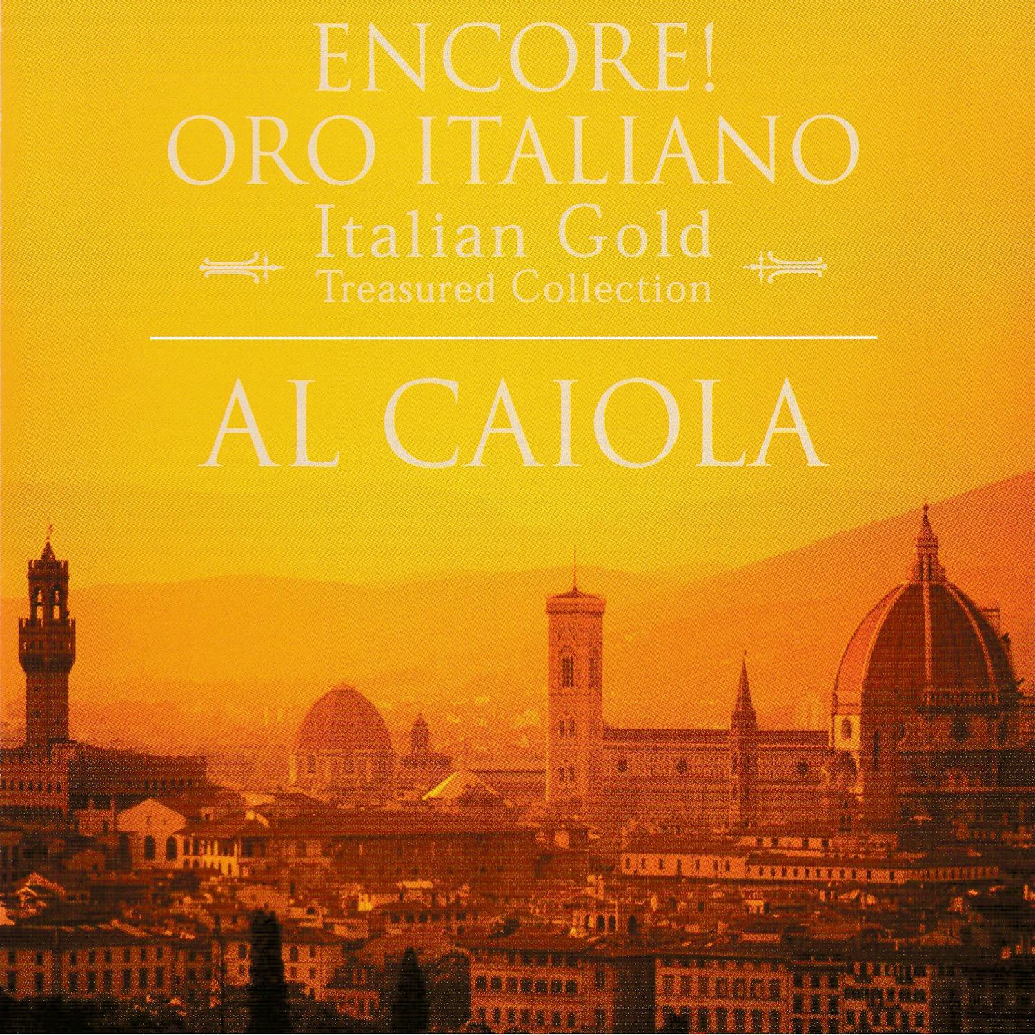 Encore! Oro Italiano (Encore! Italian Gold)