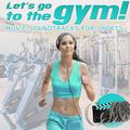 Let's Go to the Gym. Movie Soundtracks for Sports